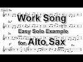 Work Song - 3 Easy Solo Examples for Alto Sax