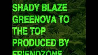 Main Attrakionz &amp; Shady Blaze - Greenova To The Top (prod. Friendzone) [Thizzler.com]