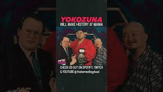 YOKOZUNA WILL MAKE HISTORY AT MANIA #yokozuna #jimcornette #wrestlemania #wwfwrestling #wwe #lucha