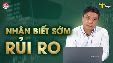 NHẬN BIẾT SỚM RỦI RO: PHÂN TÍCH KINH TẾ VĨ MÔ ỨNG DỤNG TRONG ĐẦU TƯ (MAI)