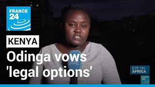 Kenya's Odinga vows to pursue 'legal options' over vote defeat • FRANCE 24 English