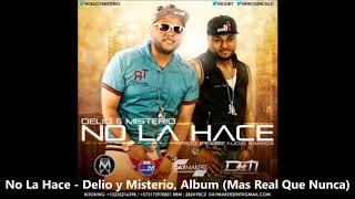 No La Hace - Delio Y Misterio