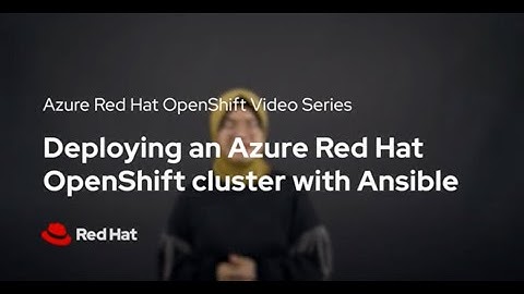 Deploying an Azure Red Hat OpenShift cluster using Ansible