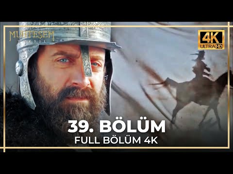 Muhteşem Yüzyıl 39. Bölüm (4K)