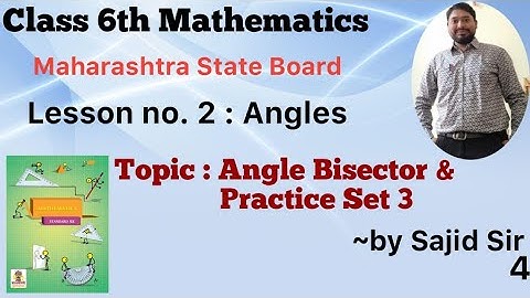 Class 6: Angles (Lesson no.2) | Angle Bisector | Practice Set 3| Mathematics