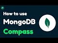 How to Use MongoDB Compass | MongoDB Mastery in Hindi | Complete MongoDB Course | Ep-6