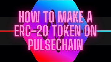 How to make a ERC-20 token on PulseChain #PLS  #PLSX #hex