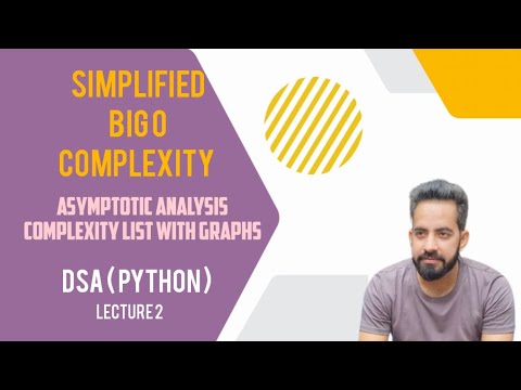 Simplified Asymptotic Analysis and Big O | Lecture-2 |Time complexity | Python | Hindi | DSA | Graph