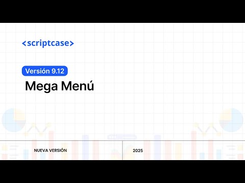 Scriptcase 9.12 - Mega Menú