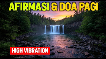 BIKIN TENANG |AFIRMASI/ DOA PAGI | MENAIKAN VIBRASI POSITIF | LAW OF ATTRACTION