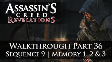 Assassins Creed - Revelations 100% Sync Walkthrough Part 36 (Sequence 9 | Memory 1, 2 & 3)