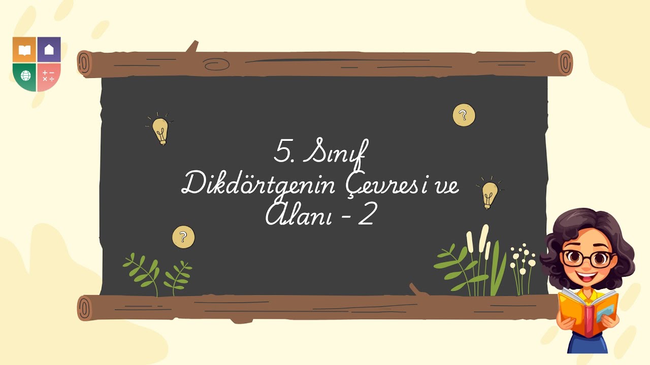 Dikdörtgenin Çevresi ve Alanı - 2 | 5. Sınıf Matematik | Soru Çözüm 