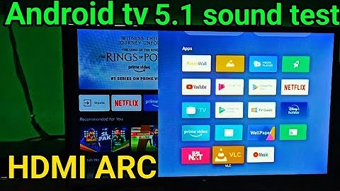Android tv || 5.1 sound testing & optical, hdmi Arc, hdmi eArc || supporting formats details