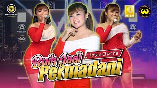 INTAN CHACHA - BUIH JADI PERMADANI (Official Music Video)