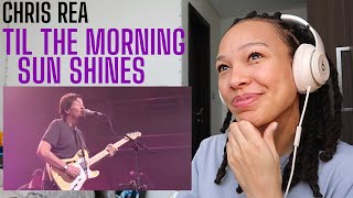 Bluesy song for a Bluesy Day 🌥 | Chris Rea - Til The Morning Sun Shines On My Love And Me [REACTION]