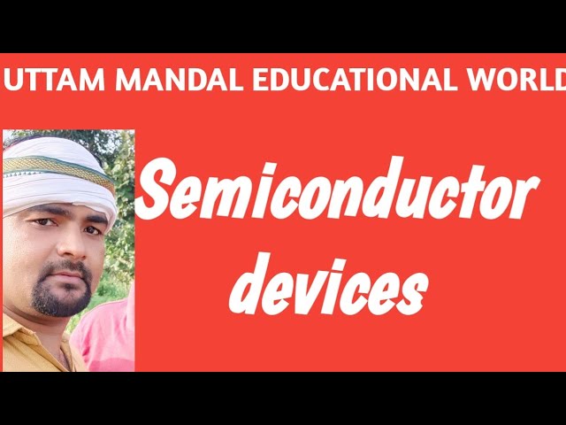 SEMI CONDUCTOR DEVICE