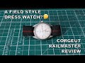 A Field Style Dress Watch? - Corgeut Railmaster Review