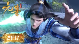 ✨Yuan Zun EP 11 [MULTI SUB]