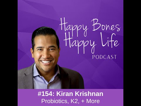 Probiotics, K2 + More | Kiran Krishnan, Microbiome Labs