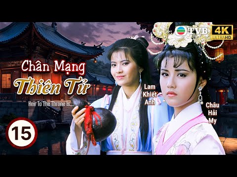 Phim TVB Chân Mạng Thiên Tử 4K (Heir To The Throne Is) 15/20 | Lưu Đức Hoa, Lam Khiết Anh | 1986 mới nhất 2023