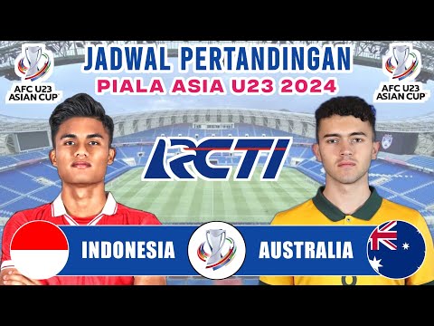 🔴SIAP LOLOS 8 BESAR!! Jadwal Piala Asia U23 2024 - Timnas Indonesia vs Australia | Live RCTI