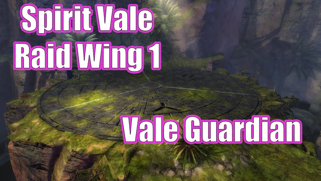GW2 Vale Guardian Raid Wing 1 Spirit Vale Guild Wars 2 YouTube