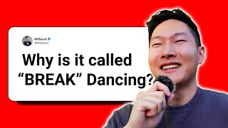 B-Boy Culture: Why It's Called BREAK Dancing