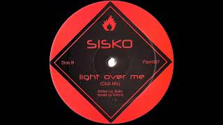 Sisko - Light Over Me (Club Mix)