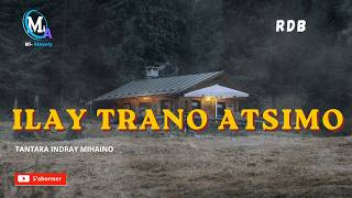 Tantara Malagasy - ILAY TRANO ATSIMO (Tantaran'ny Radio Don Bosco)Tantara indray mihaino