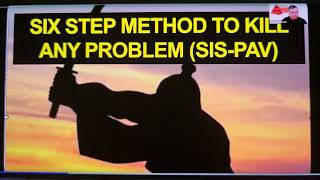 How to kill any problem in six steps