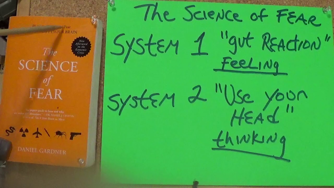 The Science of Fear: System One and System Two