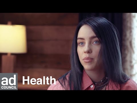 Billie Eilish On Mental Health & Friendship | Ad Council - Billie Eilish On Mental Health & Friendship | Ad Council