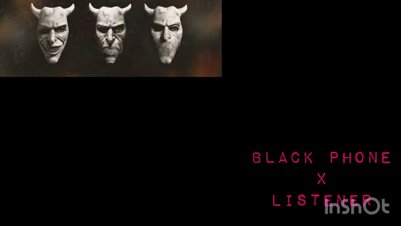 \Black phone x Listener/ (part 1)
