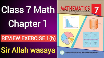 Class 7 Math Chapter 1 Review Exercise 1b | Class 7 Math Unit 1 Review Exercise 1b
