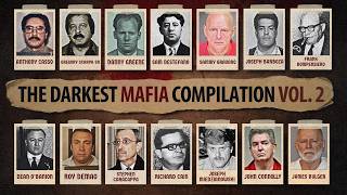 4 Hours Of The Mafia's Most Guarded And Dangerous Secrets