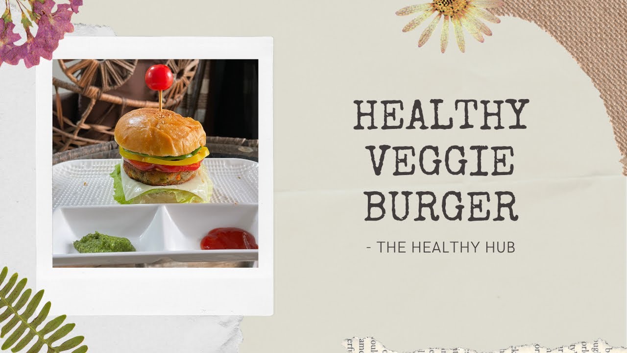 Veg Burger Recipe Healthy Veggie Burger Homemade Burger Easy Delicious Youtube