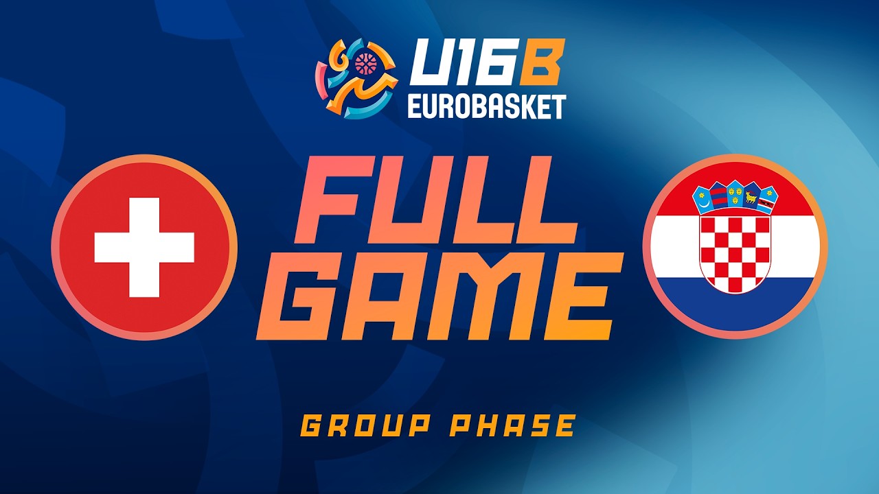 Group Phase | Switzerland v Croatia | Full Basketball Game | FIBA U16 EuroBasket 2026 Division B