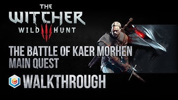 The Witcher 3 Wild Hunt Walkthrough The Battle of Kaer Morhen Main Quest Guide Gameplay/Let