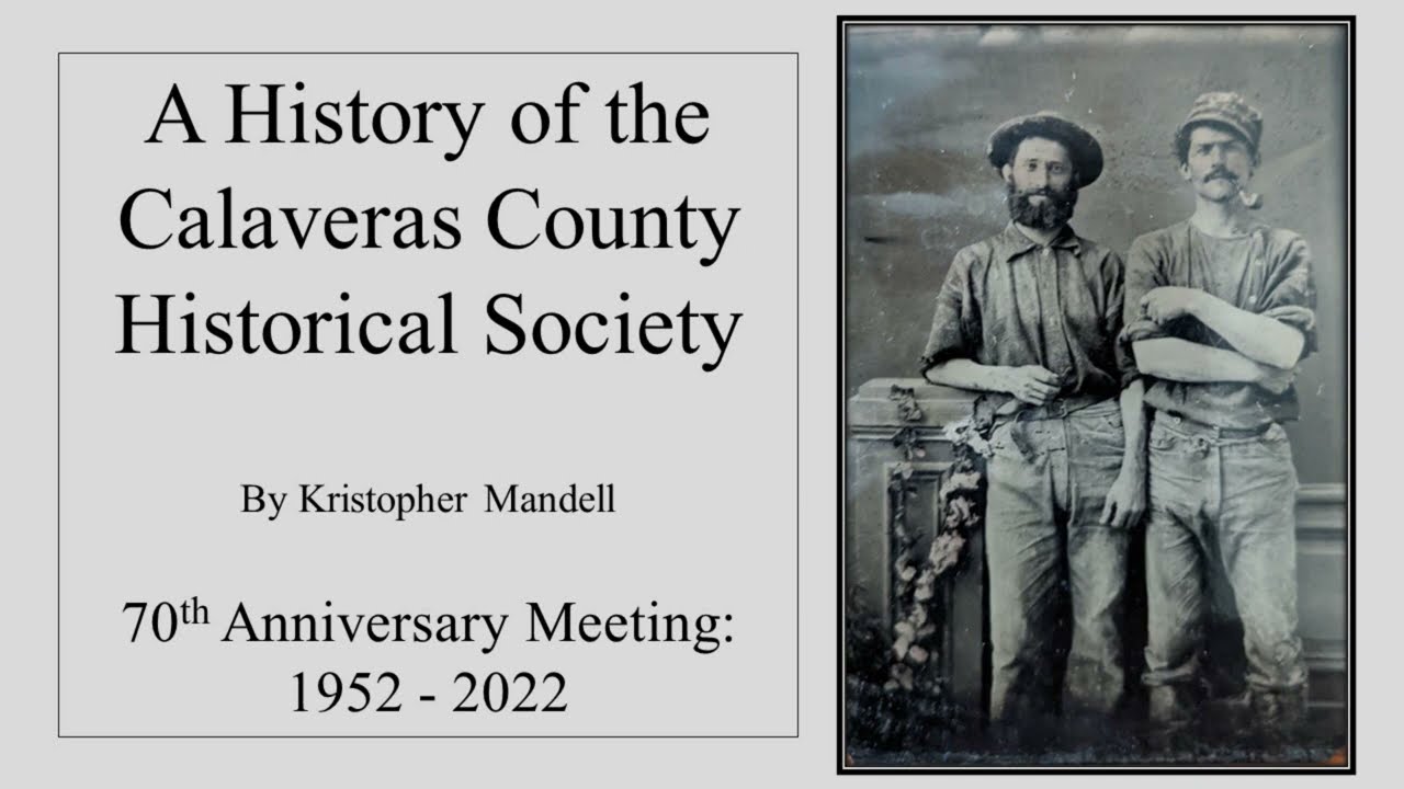 The History of the Calaveras Historical Society