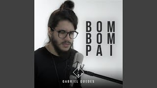 Video-Miniaturansicht von „Gabriel Guedes de Almeida - Bom Bom Pai“