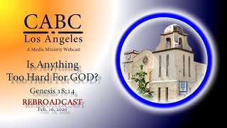 Cochran Avenue Baptist Church -  Is Anything Too Hard For God - REBROADCAST - Pastor Charles Johnson