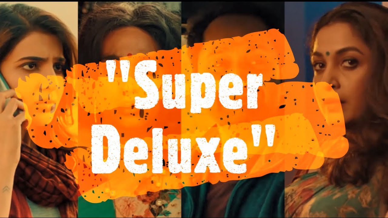 super deluxe tamil 320kbps super deluxe tamil 320kbps