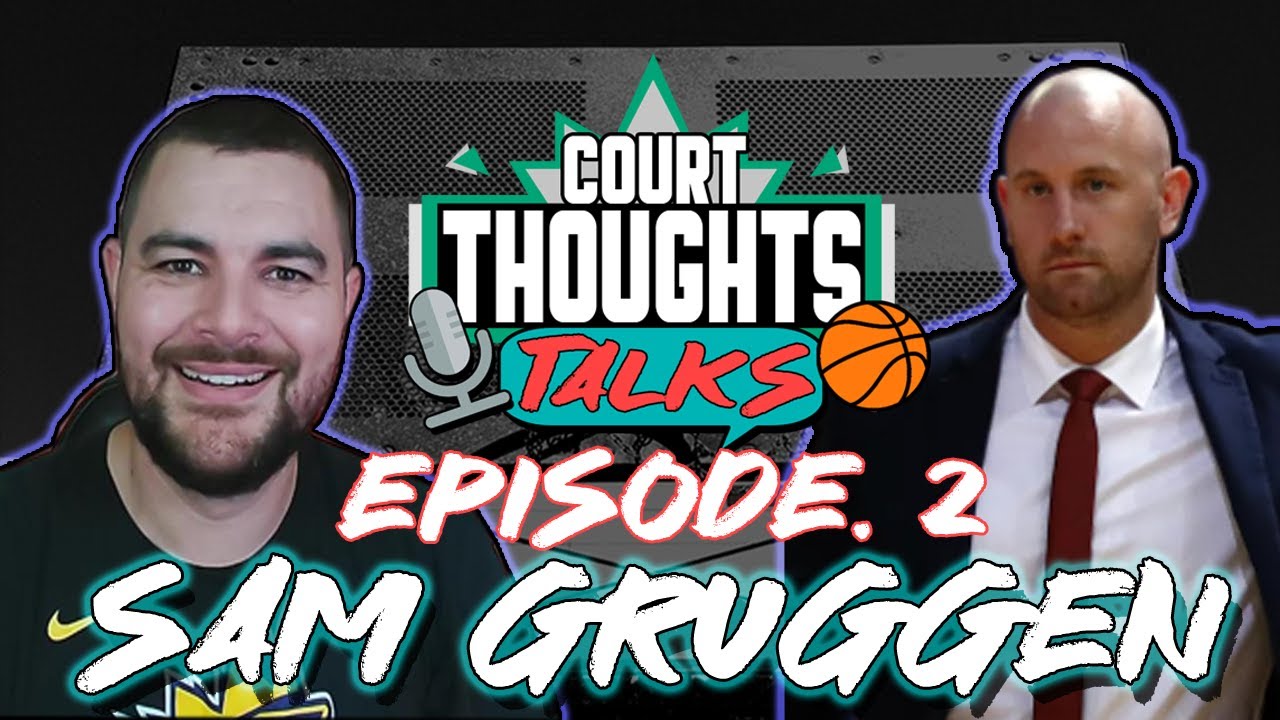 Court Thoughts Talks #2 - Sam Gruggen