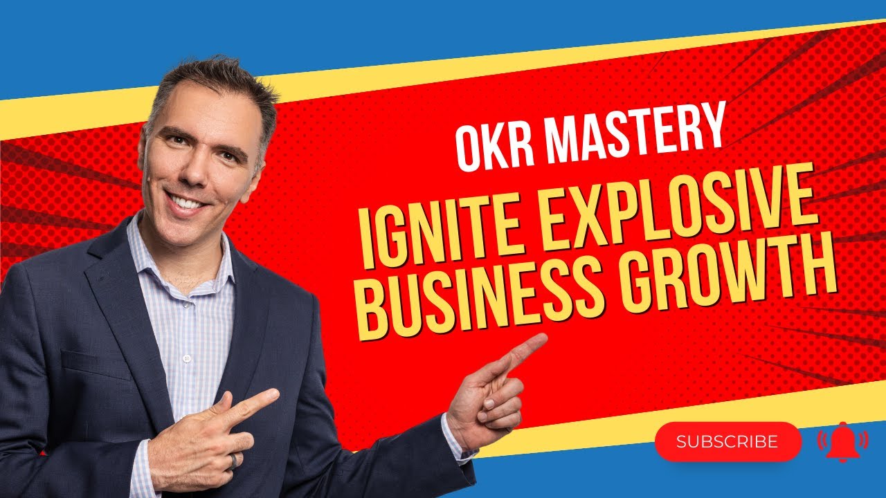 Unleash Your Business Potential - Master the OKR Method for Explosive ...