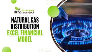 Natural Gas Distribution Financial Model Excel Template