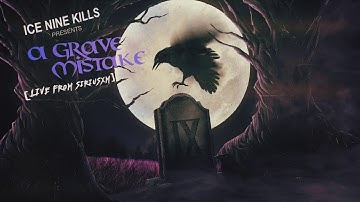 Ice Nine Kills - A Grave Mistake (Live from SiriusXM)