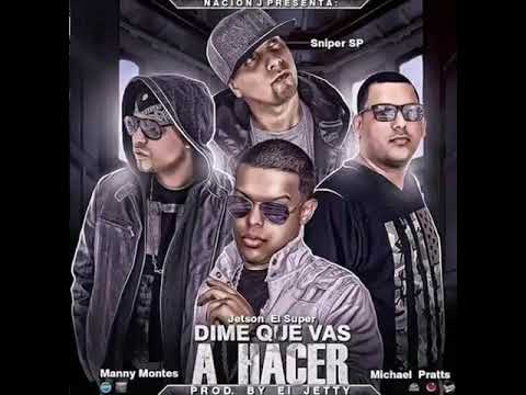 dime-que-vas-a-hacer-(remix)-(feat.-manny-montes-y-michael-pratts)