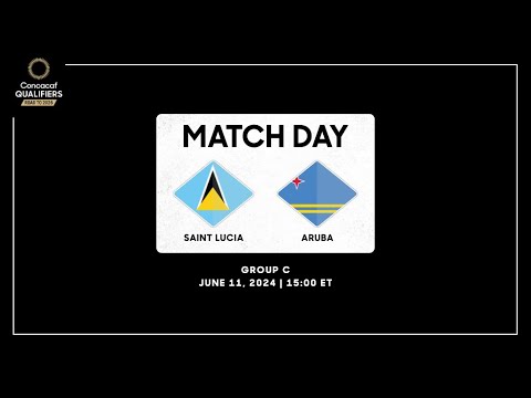 St. Lucia vs Aruba | Concacaf Qualifiers - Road to 2026