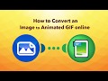 How to Convert Image to GIF online in 1-Click Free?