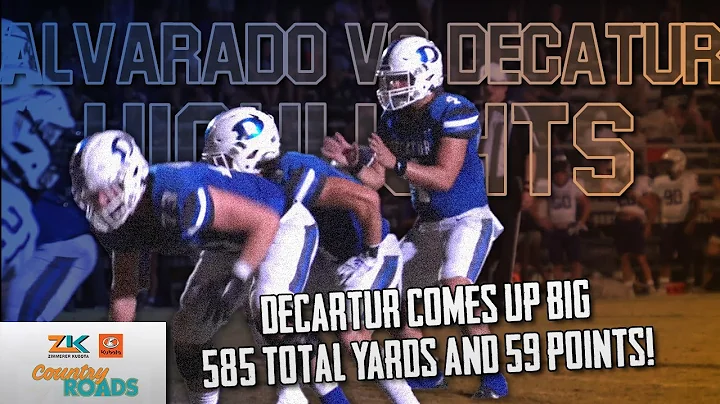 Alvarado at Decatur Football Highlights - 2022 Week 5 Country Roads Game